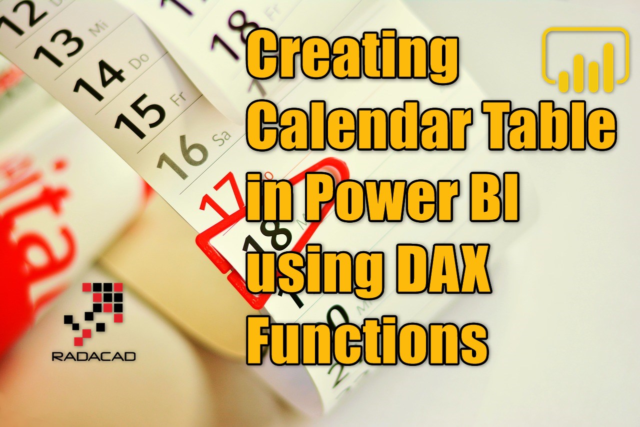 creating-calendar-table-in-power-bi-using-dax-functions-radacad