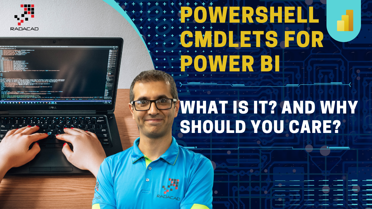 PowerShell Cmdlets for Power BI: What is it? And Why should you care?