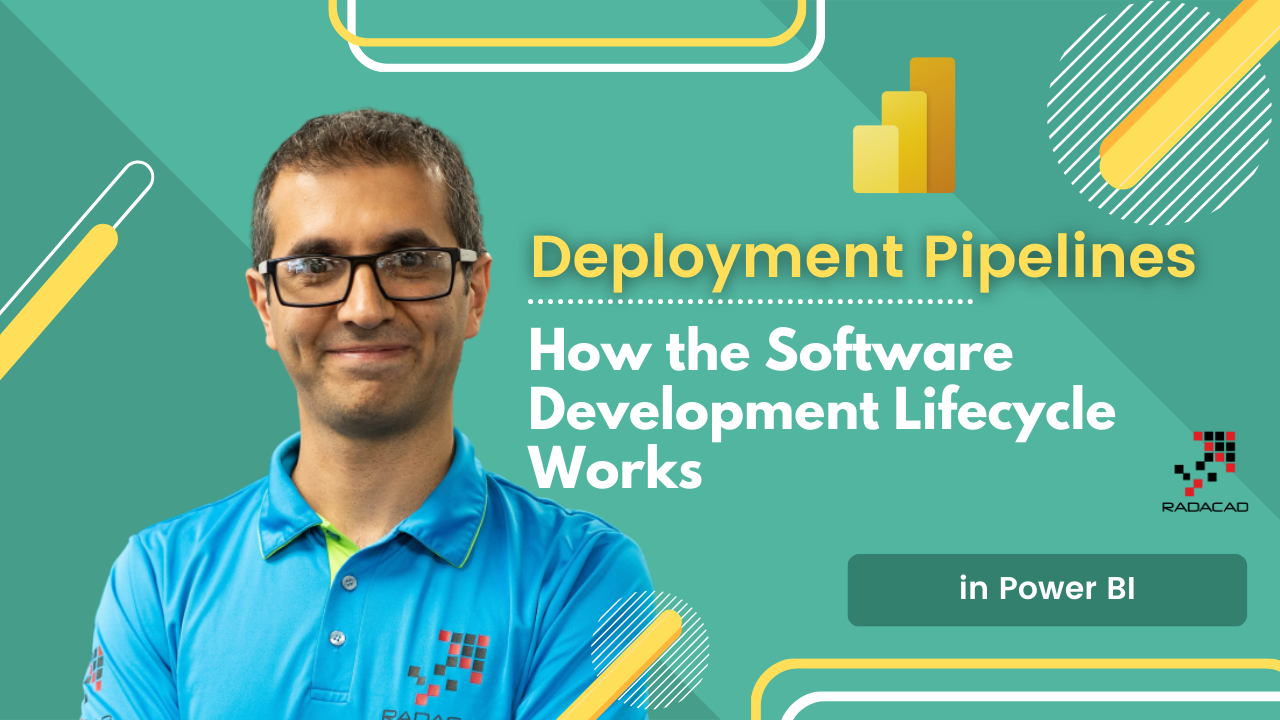 Deployment Pipelines in Power BI; How the Software Development Lifecycle Works?