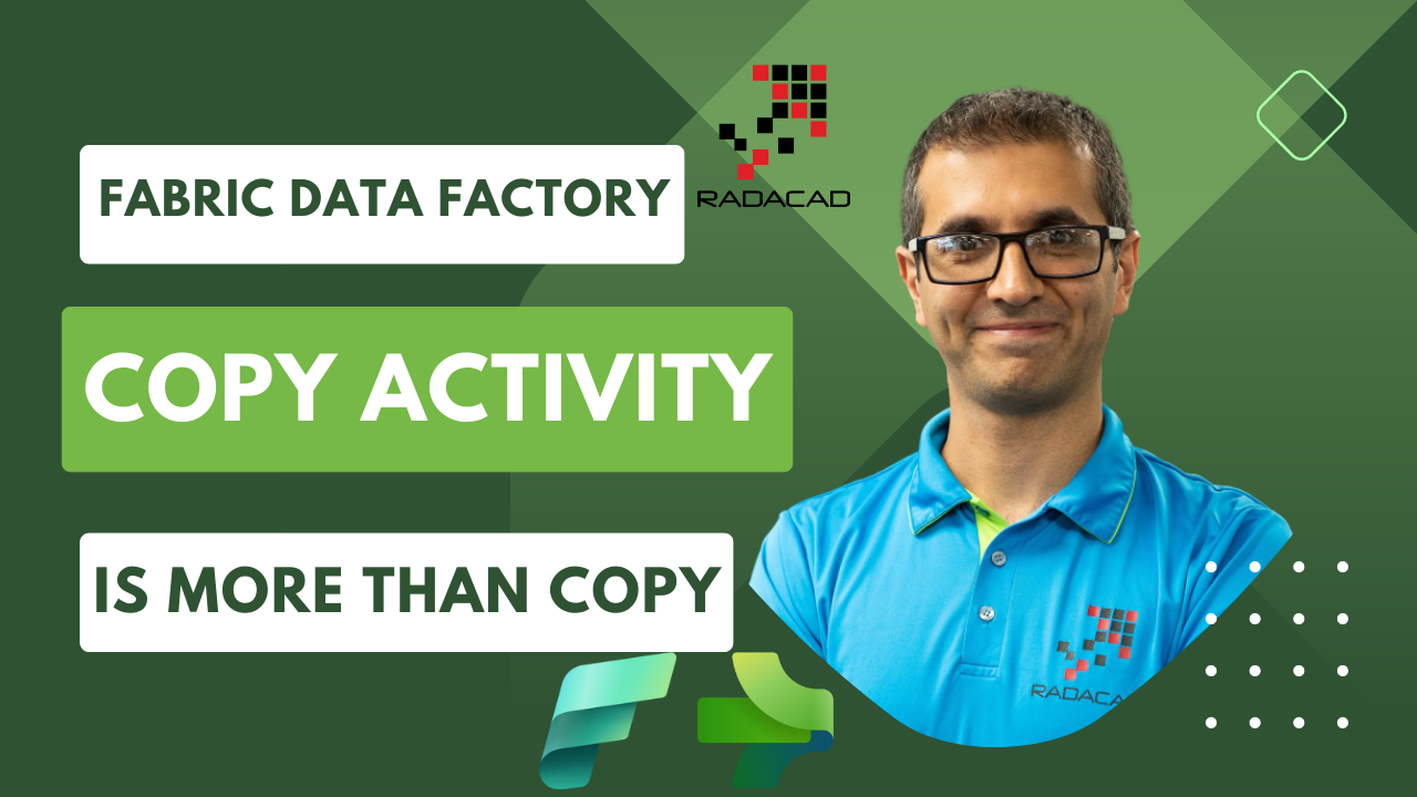 Fabric Data Factory: Copy Activity is More Than Copy