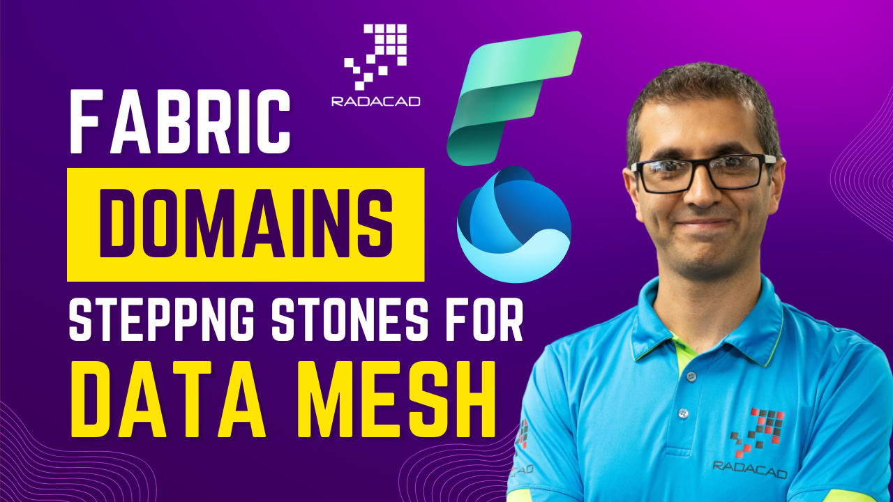 Microsoft Fabric Domains: Stepping Stones for Data Mesh