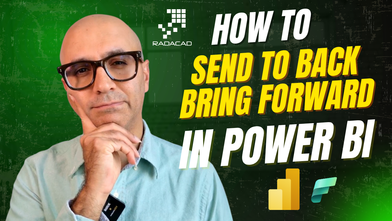 Bring to Front or Send to Back in Power BI Bring to Front or Send to Back in Power BI