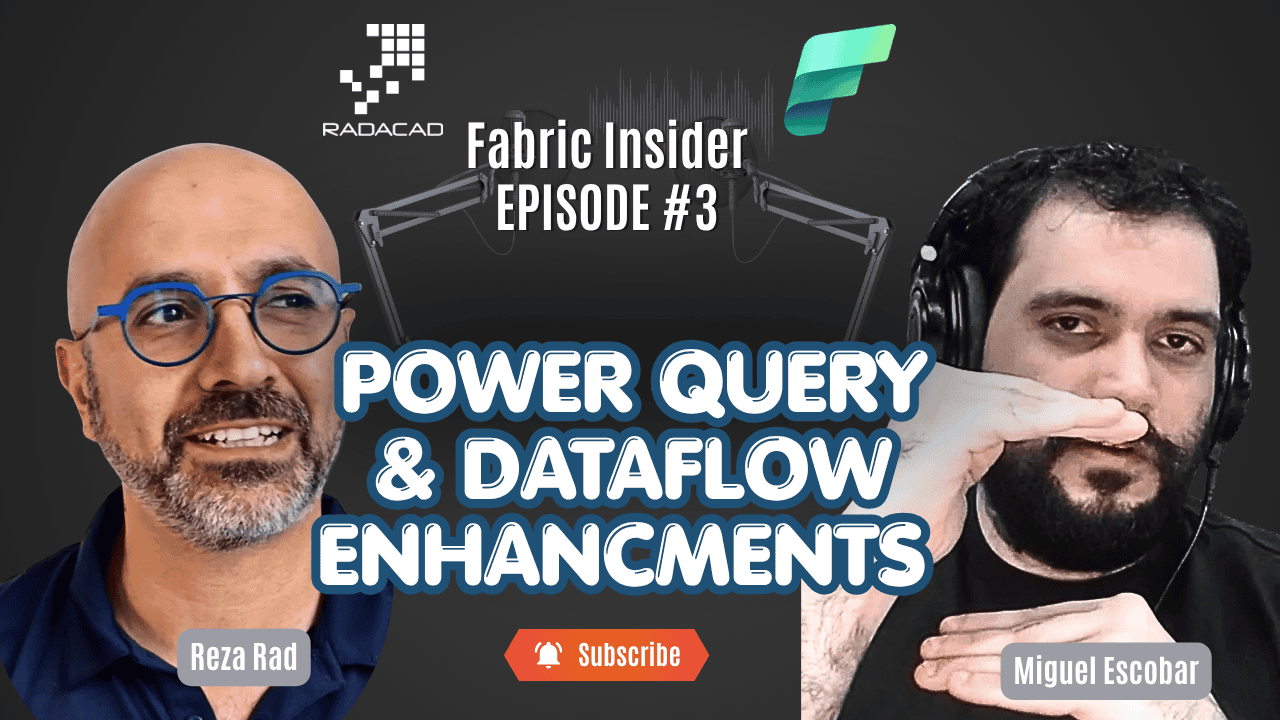 Power Query, Dataflows, and What’s Next — A Conversation with Miguel Escobar | Fabric Insider Ep. 3